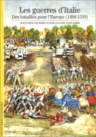 Les Guerres d'Italie - Des batailles pour l'Europe (1494-1559)