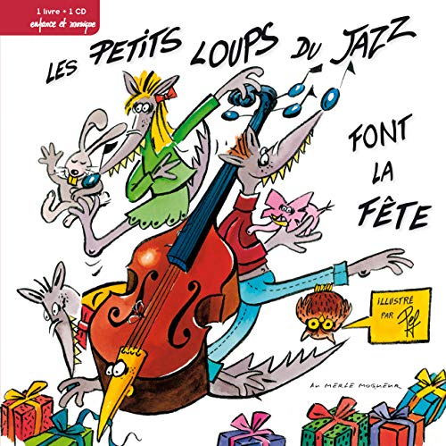 couverture de : Les P'tits loups du jazz font la f&ecirc;te