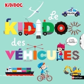 Le Kididoc des véhicules - Grand livre Pop-up - Dès 4 ans