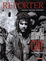 Reporter - Tome 2 - Les Derniers Jours du Che
