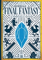 Hommage à Final Fantasy - La Perpétuelle Odyssée