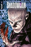 Shadowman T02 - La vengeance de Darque