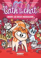 Cath et son chat - Poche - tome 02 - Sushi, le chat messager