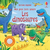 Les dinosaures - Mon petit livre sonore