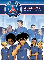 Paris Saint-Germain Academy T08 - L'Heure de vérité