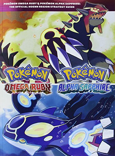 Pokémon Omega Ruby & Pokémon Alpha Sapphire:The Official Hoenn Region Strategy Guide [Version en langue Anglaise ] de Pokemon Company International