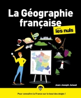 La Géographie Française Pour Les Nuls - Livre de culture générale, découvrir les bases de la géographie de la France à travers les régions, le tourisme et les territoires