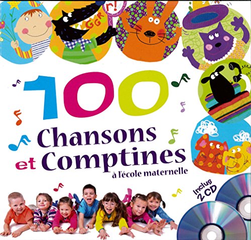 100 Chansons Et Comptines À L'École Maternelle, Gérard