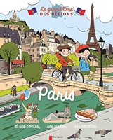 Paris - Et ses contes, ses visites, ses recettes...