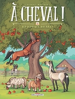 A Cheval ! Tome 1 - Hip Hippique, Hourra !
