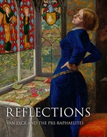 Reflections - Van Eyck and the Pre-raphaelites