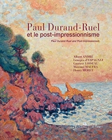 Paul Durand-Ruel et le post-impressionnisme - Paul Durand-Ruel and The Post-Impressionnism