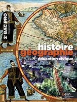 Histoire Géographie Éducation Civique 2e Bac Pro - Programme 2009 - Belin Education - 25/05/2009