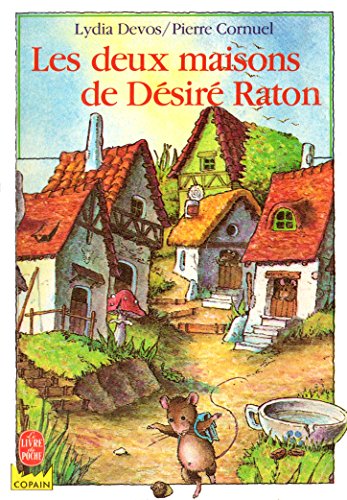 couverture de : Les deux maisons de D&eacute;sir&eacute; Raton
