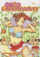 Go ! Tenba Cheerleaders, Tome 5