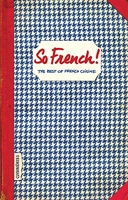 So french ! The best of french cuisine