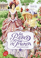 Les roses de Trianon - Tome 1 - Roselys, justicière de l'ombre