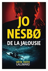 De la jalousie de Jo Nesbø