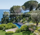 Jean Mus - Jardins méditerranéens contemporains