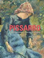 Pissarro. Le premier des impressionnistes