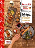 Yakitori, teppanyaki, brochettes et plancha japonaises