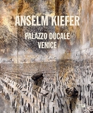 Anselm kiefer (palazzo ducale, venezia) /anglais