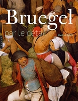 Bruegel par le détail. Edition 2018