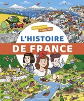 L'encyclo illustrée de l'histoire de France