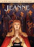 Les Reines de sang - Jeanne, la Mâle Reine - Tome 01