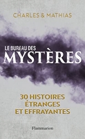 Le Bureau des mystères - 30 Histoires Étranges Et Effrayantes