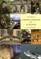 L'armée française et la Guyane