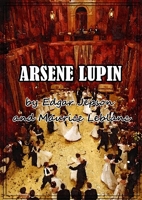 Arsene Lupin (Illustrated) (English Edition) - Format Kindle - 0,99 €