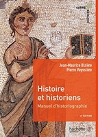 Histoire et historiens - Manuel d'historiographie