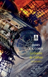 La Guerre de Caliban - The Expanse 2 de James S. A. Corey