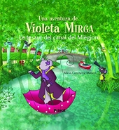 Aventura de Violeta Mirga T6 Le tesaur del canal del Miégjorn