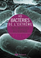 Les bactéries de l'extrême