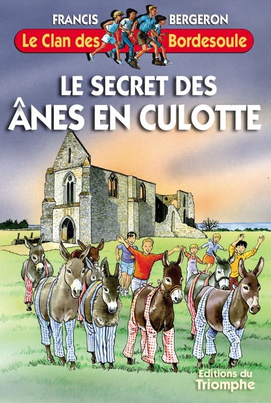 couverture de : Le secret des &acirc;nes en culotte