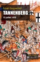 Tannenberg: 15 juillet 1410