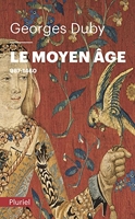 Le moyen-âge - Le Moyen Âge, 987-1460