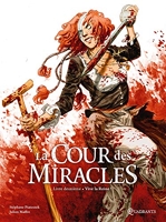 La Cour des miracles T02 - Vive la Reine !