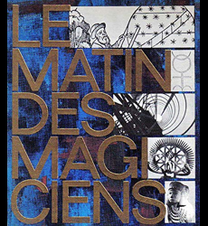 PAUWELS, Louis et BERGIER, Jacques Le Matin des magiciens. Introduction au  réalisme fantastique