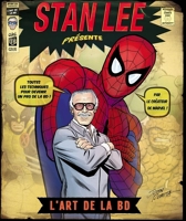 Stan Lee Presente l'Art de la Bd