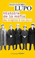 Histoire de la mafia - Des origines à nos jours