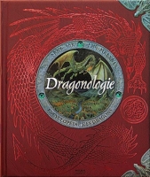 Dragonologie, l'encyclopédie des dragons - L'encyclopédie des dragons