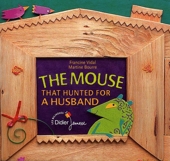 The mouse that hunted for a husband - La souris qui cherchait un mari (version anglaise)