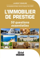 L'immobilier de prestige - 50 Questions Essentielles