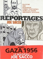Reportages - Palestine, Irak, Kushinagar, femmes tchétchènes, crimes de guerre, immigrants africains