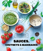 Sauces, Chutneys & Marinades - Fait maison