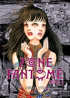 Zone Fantôme - Tome 1