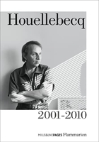 Houellebecq 2001 - 2010